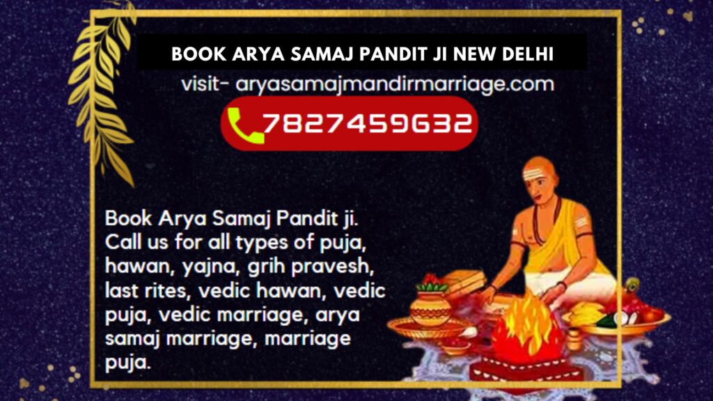 Arya Samaj Panditji New Delhi