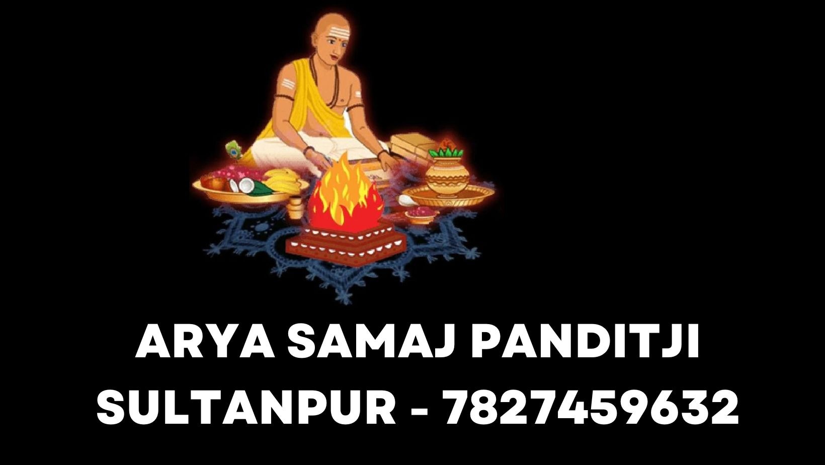 Panditji Booking No. For Arya Samaj Marriage in Sultanpur