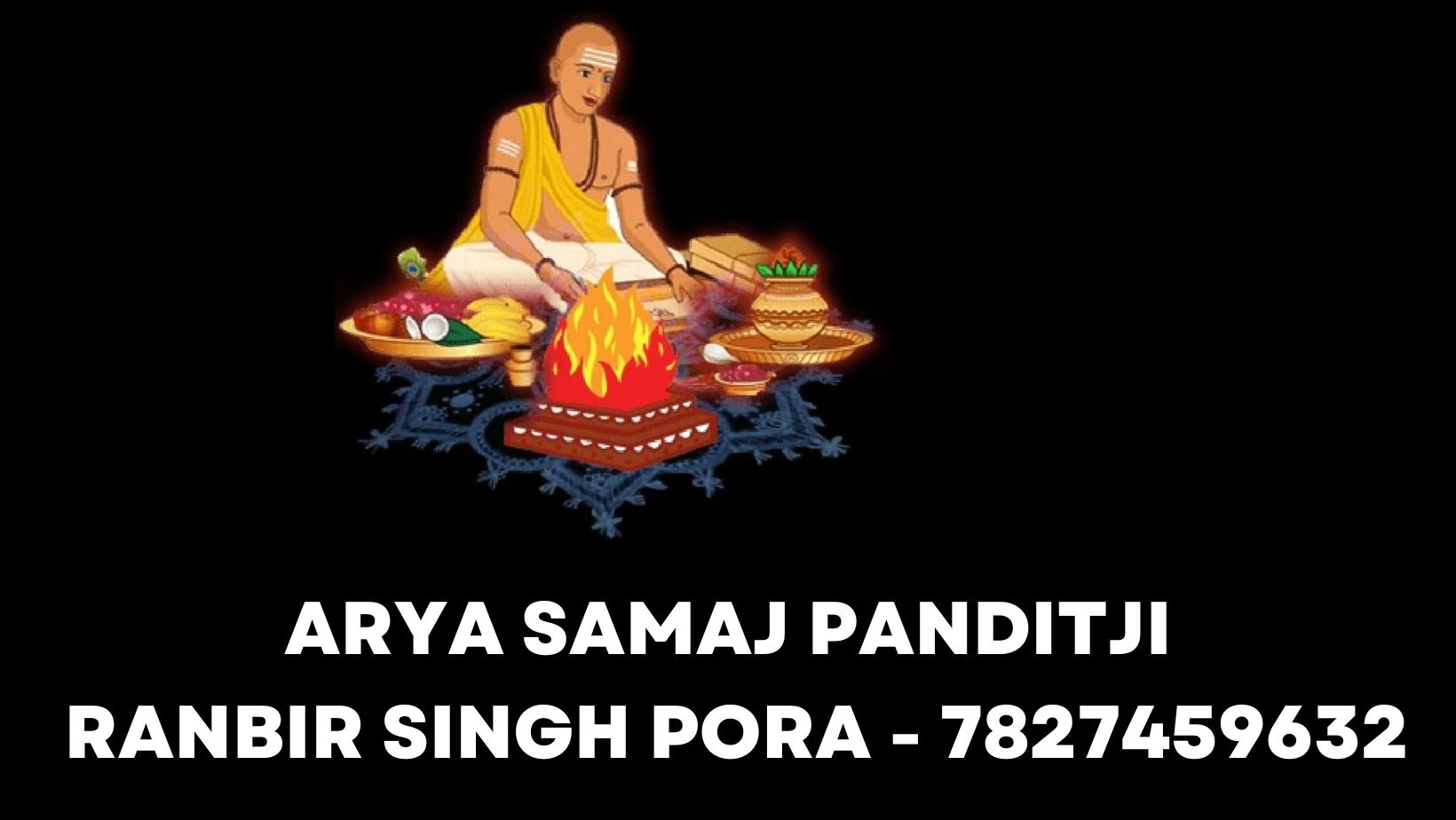 Arya Samaj Panditji Ranbir Singh Pora
