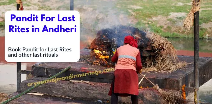 Pandit for Last Rites in Andheri